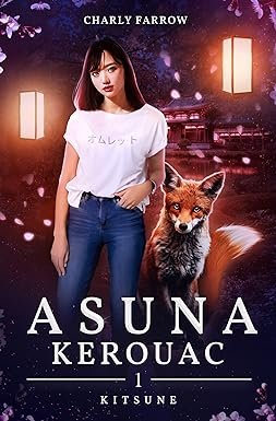 Asuna Kerouac: Tome 1 : Kitsune