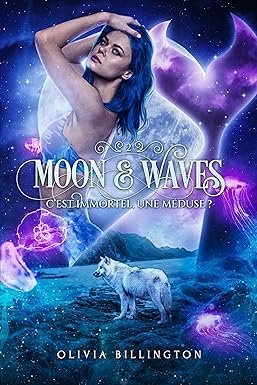 Moon & Waves, Tome 2 : C'est immortel, une méduse