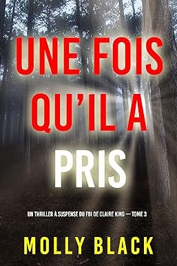 Une fois qu’il a pris