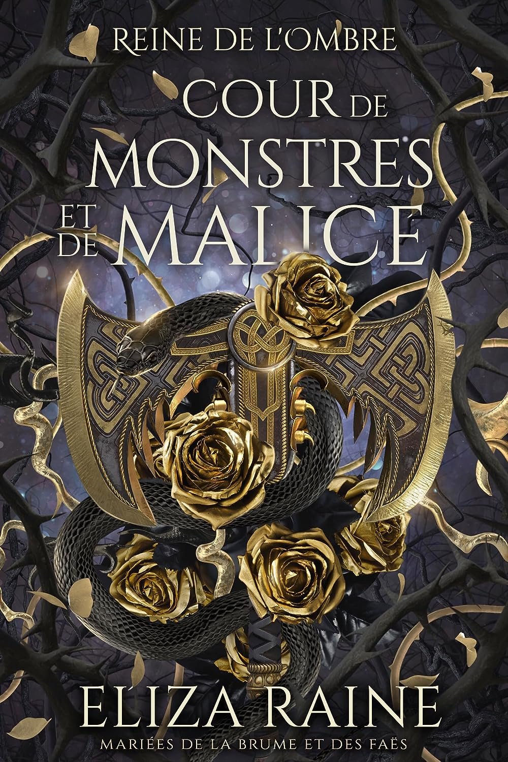 Reine de l'ombre, Tome 3 : Cour de monstres et de malice