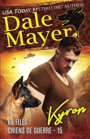 K9 Files: Chiens de guerre, Tome 15 : Kyron
