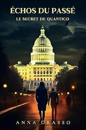 Échos du passé - Le secret de Quantico