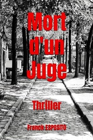 Mort d'un Juge: Thriller