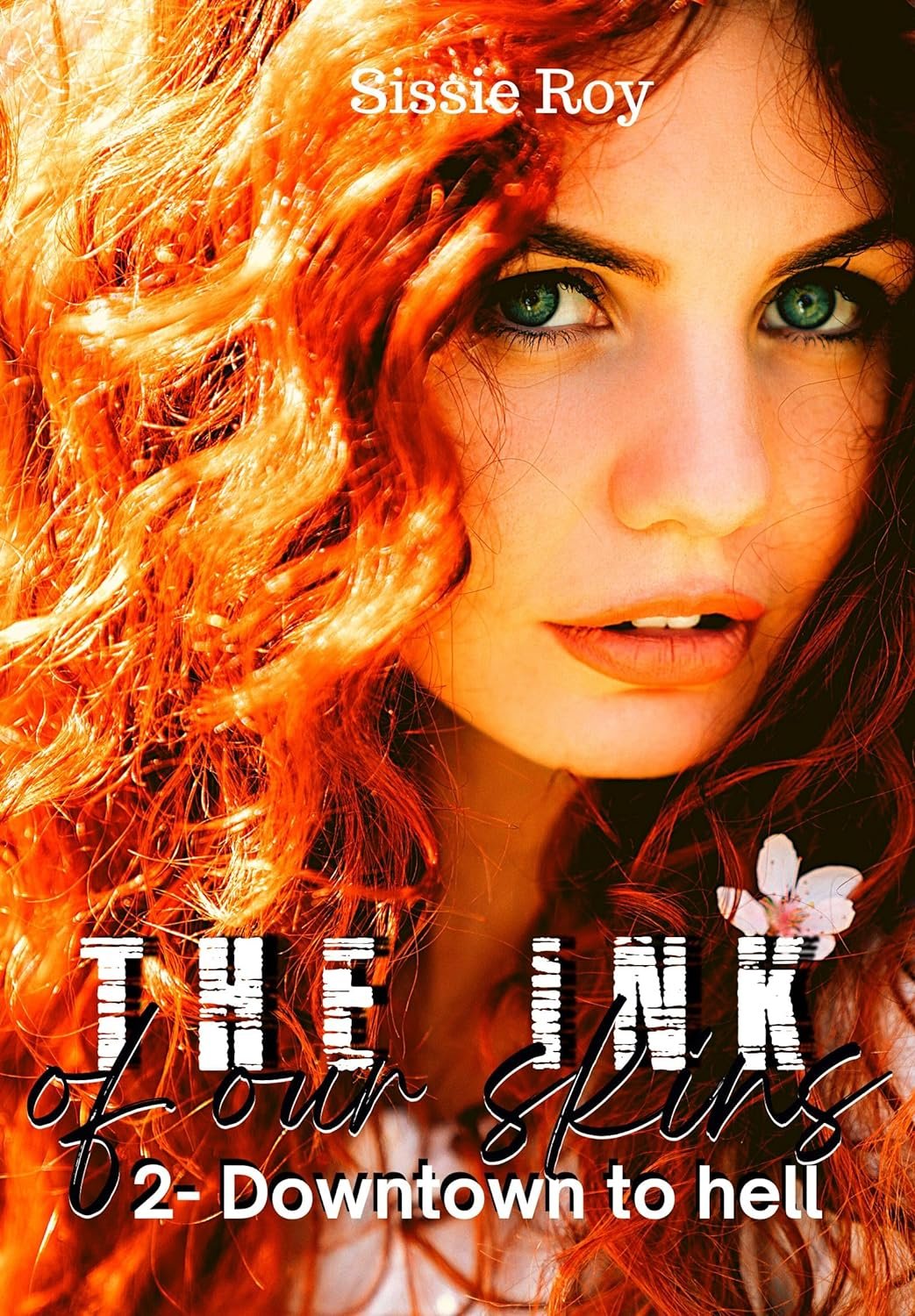 The ink of our skins Tome 2: Downtown to hell