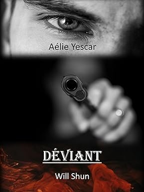 Déviant: Will Shun