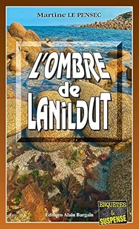 L'ombre de Lanildut: Léa Mattéi, gendarme et détective - Tome 14