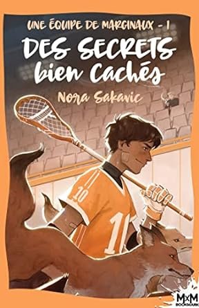 Une équipe de marginaux, Tome 1 : Des secrets bien cachés