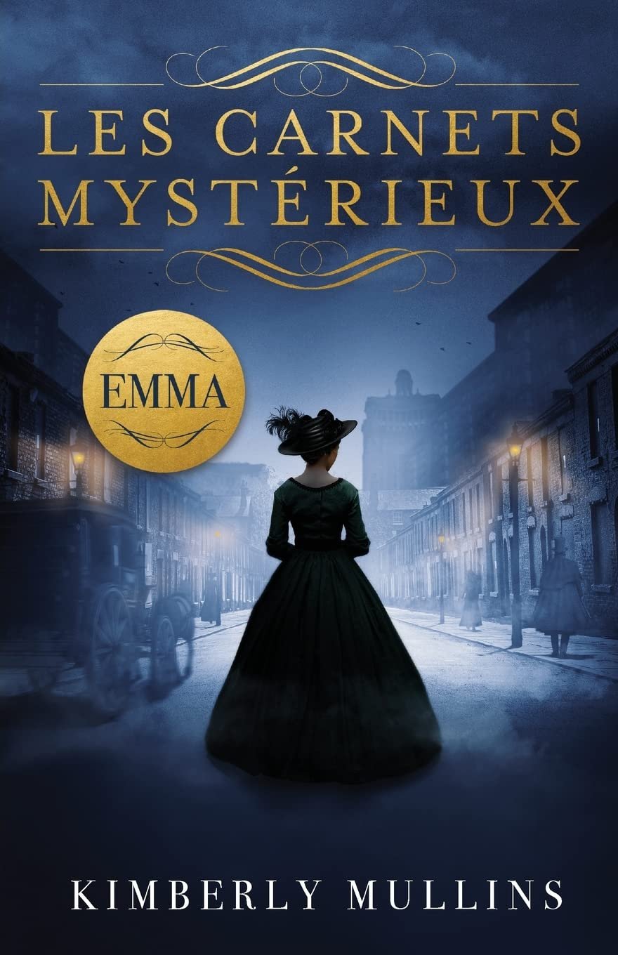 Les Carnets mystérieux, Tome 1 : Emma