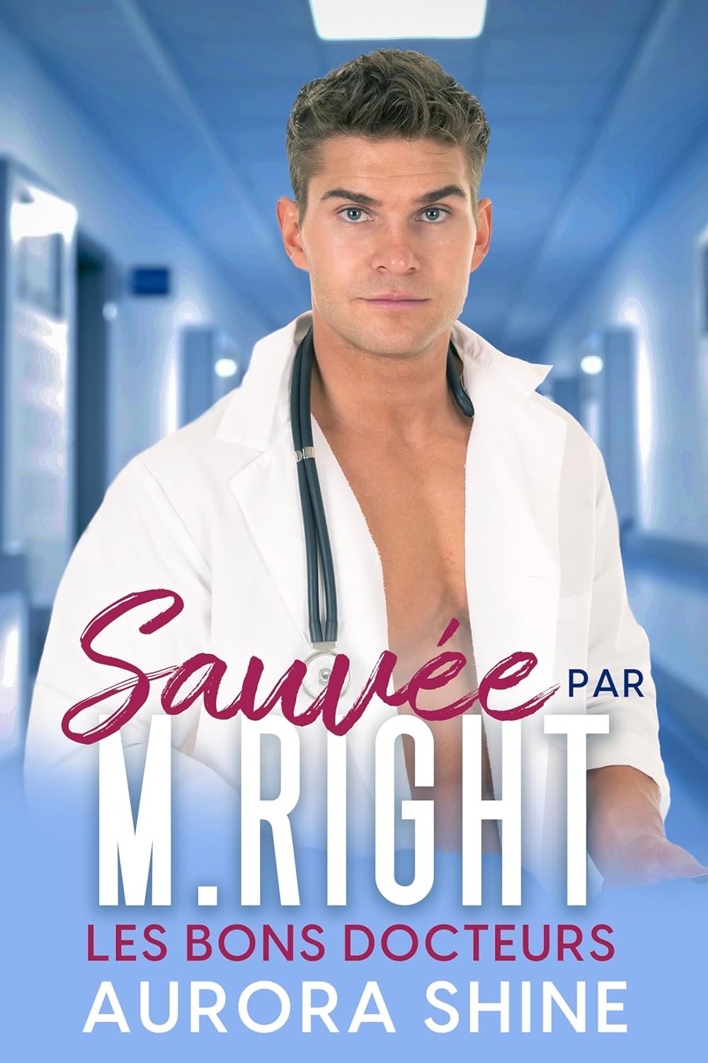 Les Bons Docteurs, Tome 3 : Sauvée par M. Right Weston Burke