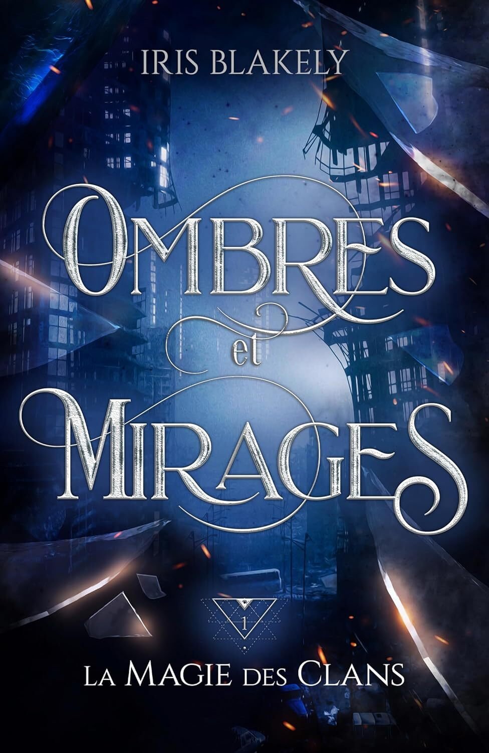 Ombres et mirages, Tome 1 : La Magie des clans