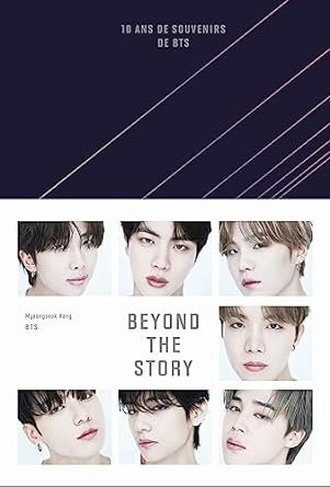 Beyond the Story 10 ans de souvenirs de BTS