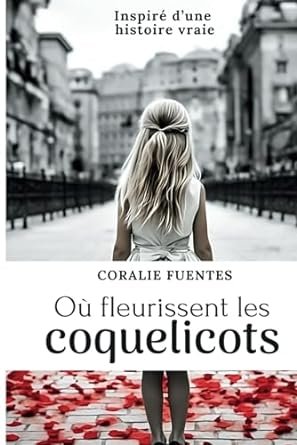 Où fleurissent les coquelicots