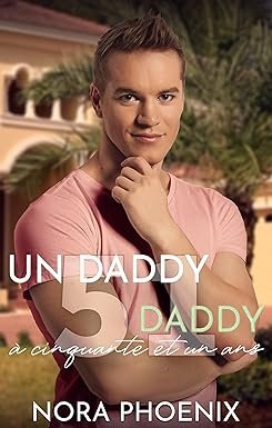 Un Daddy Parfait à Cinquante et un Ans
