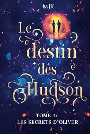 Le destin des Hudson, Tome 3 : Les pouvoirs des ancêtres