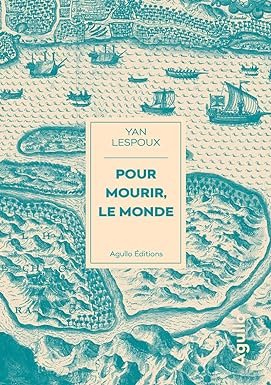 Pour mourir, le monde