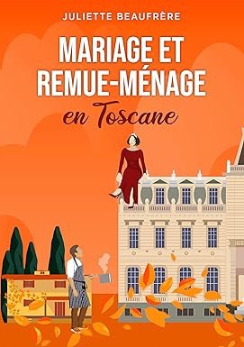 Mariage et remue-ménage, Tome 2 : Mariage et remue-ménage en Toscane