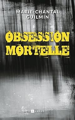 Obsession mortelle