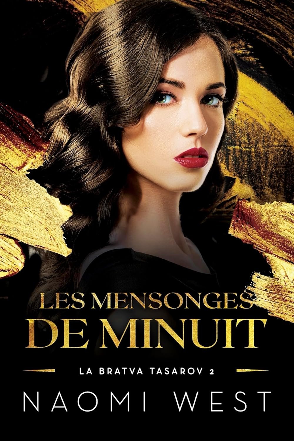 La Bratva Tasarov, Tome 2 : Les mensonges de minuit