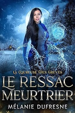 Le ressac meurtrier: Mystères et enquêtes surnaturelles