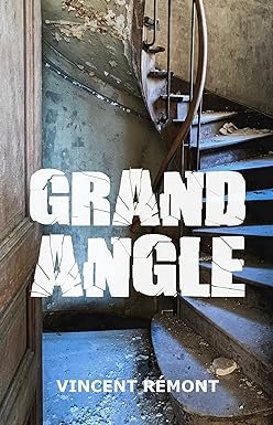 GRAND ANGLE: thriller