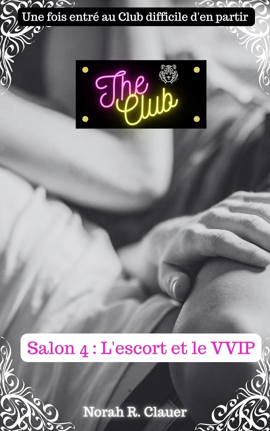 The Club : Salon 4 : L'escort et le VVIP