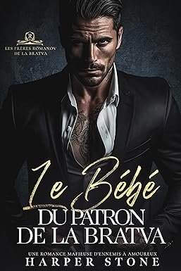 Le Bébé du Patron de la Bratva