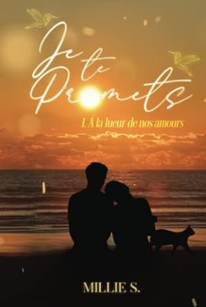 À la lueur de nos amours, Tome 1 : Je te promets