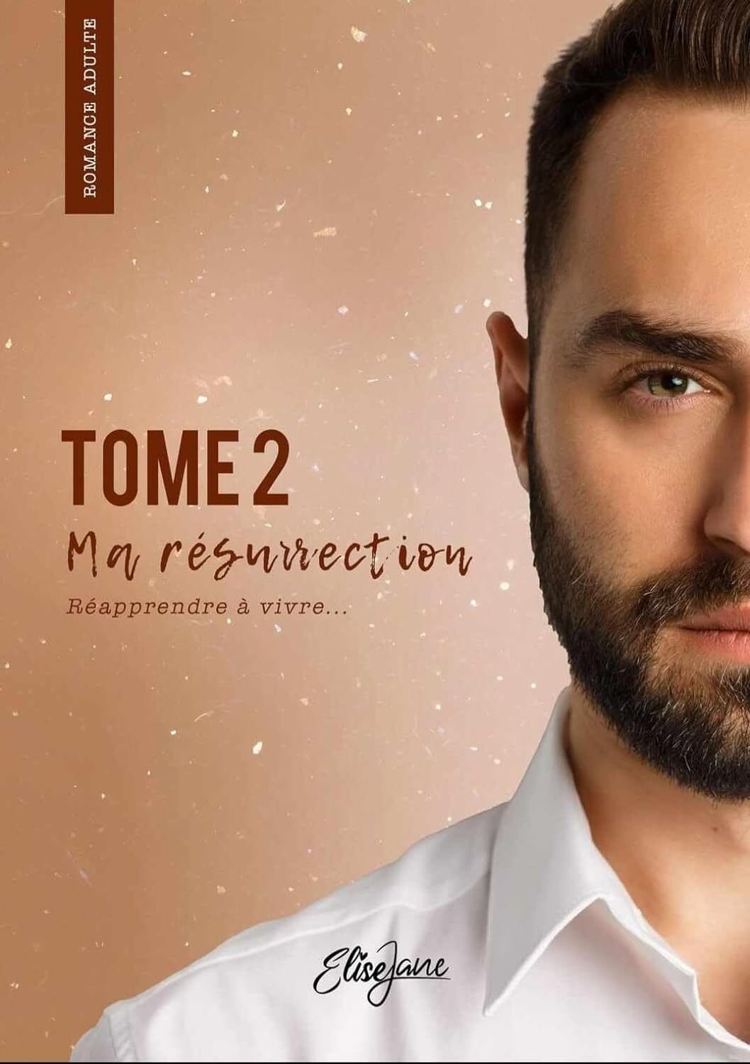 Ma résurrection, Tome 2 : Réapprendre à vivre