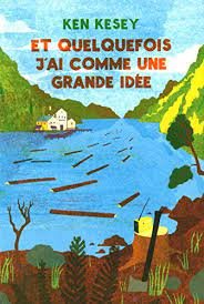 Et quelquefois j'ai comme une grande idée
