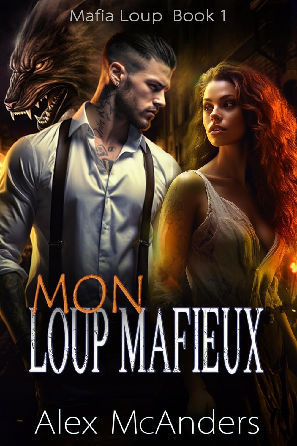 Mon Loup Mafieux : Romance Mafieuse d'un Loup-Garou