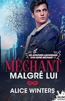 Les Aventures amoureuses d'un super méchant, Tome 1 : Méchant malgré lui