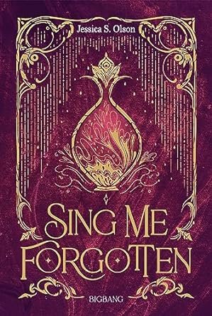 Sing Me Forgotten