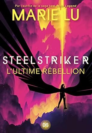 Skyhunter Tome 2 : Steelstriker : l'ultime rébellion