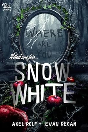 Il était une fois, Tome 4 : Snow White