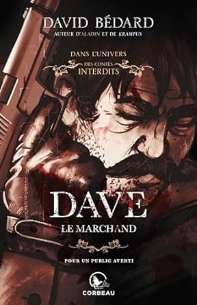 Dans l’univers des Contes interdits : Dave, le marchand
