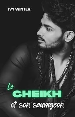 Le cheikh et son sauvageon