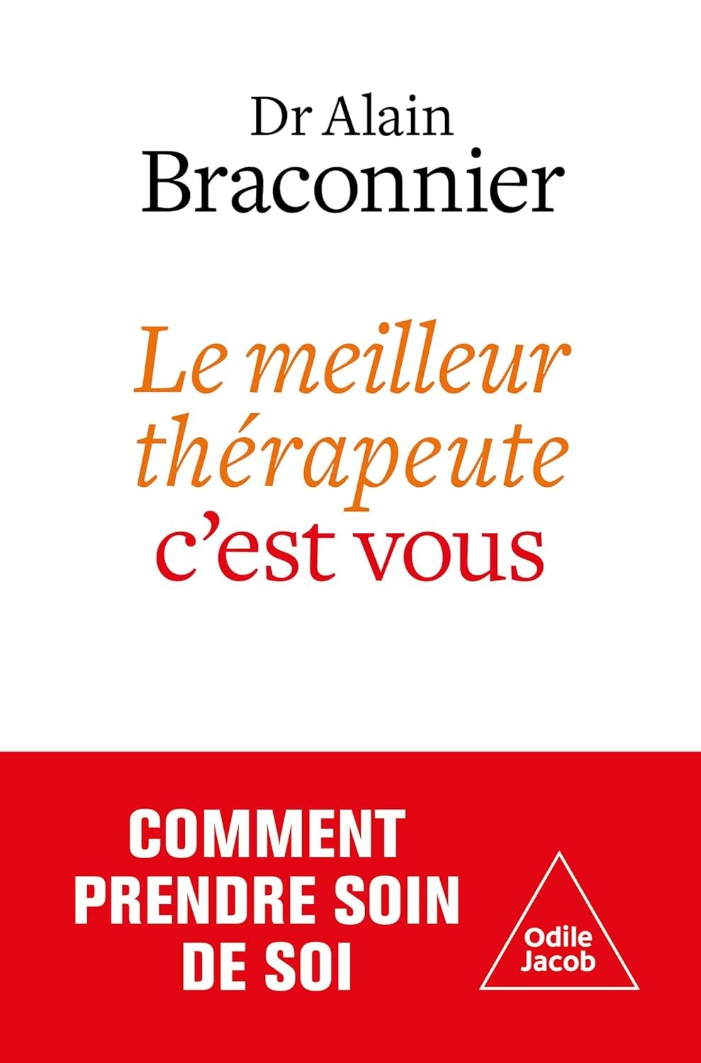 Le meilleur thérapeute, c'est vous