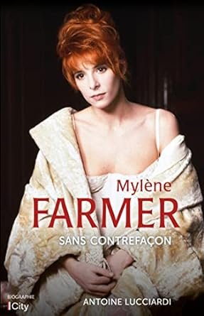 Mylène Farmer : Sans contrefaçon
