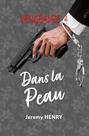 Vengeance, Tome 4 : Dans la peau