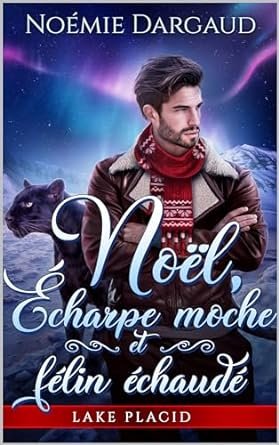 Noël, Écharpe moche et félin échaudé