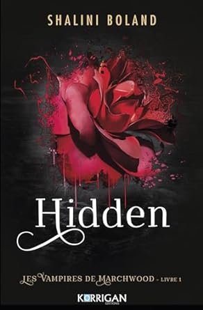 Les Vampires de Marchwood, Tome 1 : Hidden