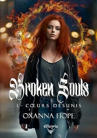 Broken Souls, Tome 1 : Cœurs désunis