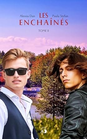 Les Enchaînés: Tome 2