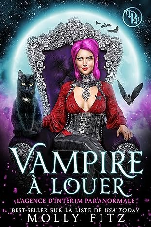 L'agence d'intérim paranormale,Tome 3 : Vampire à louer