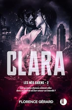 Les Néo-Gaïens, Tome 2 : Clara