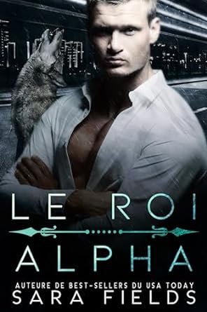 Le Roi Alpha: Une Romance Mafieuse Sombre avec un Métamorphe