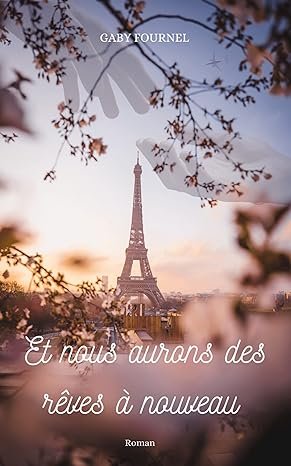 Et nous aurons des rêves à nouveau