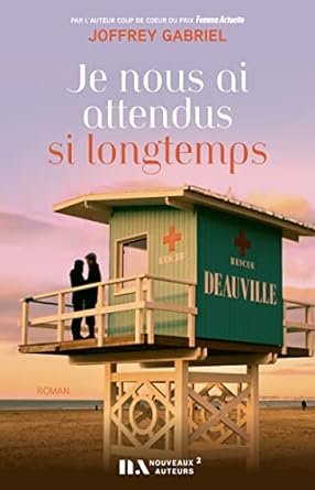 Je nous ai attendus si longtemps