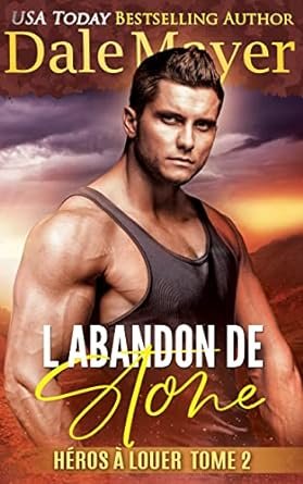 Héros à louer, Tome 2 : L'Abandon de Stone