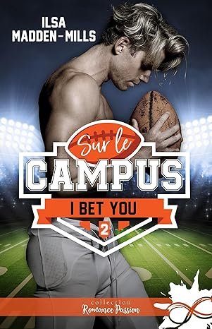 Sur le campus, Tome 2 : I Bet You